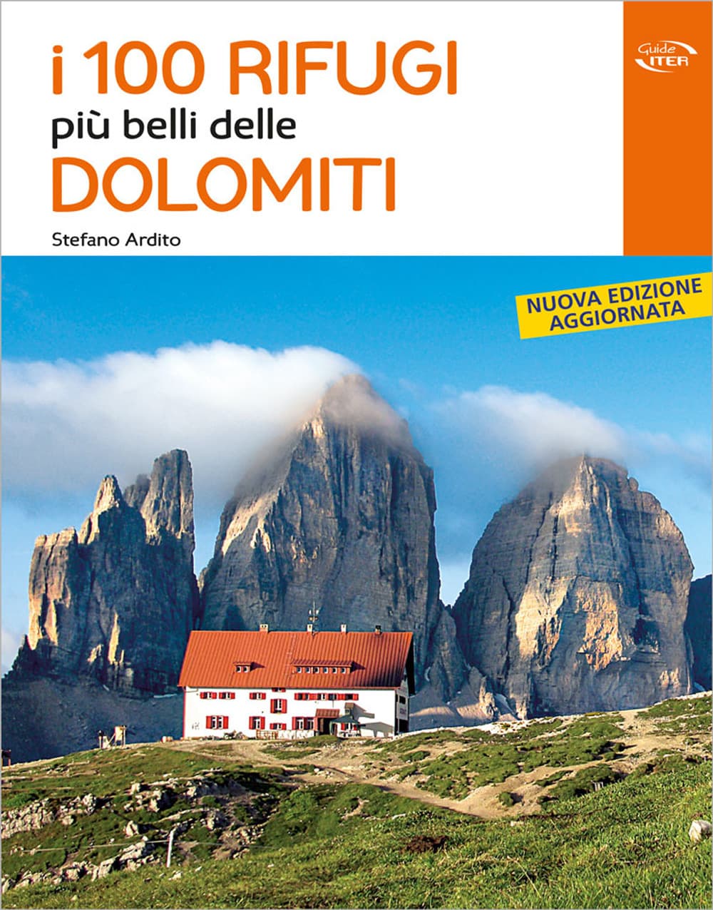 100 rifugi più belli delle Dolomiti