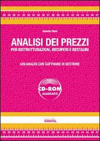 Analisi dei prezzi per ristrutturazioni, recuperi e restauri