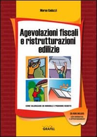 Agevolazioni fiscali e ristrutturazioni edilizie