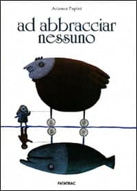Ad abbracciar nessuno
