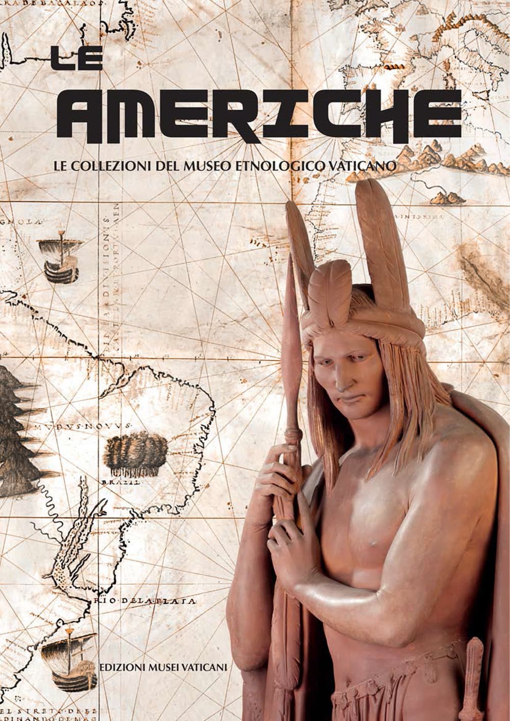 Americhe. Le collezioni del Museo Etnologico Vaticano