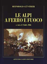 Alpi a ferro e fuoco. La campagna della divisione Lecourbe nella guerra del 1799