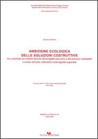 Ambizione ecologica delle soluzioni costruttive. Un contributo al controllo tecnico del progetto esec