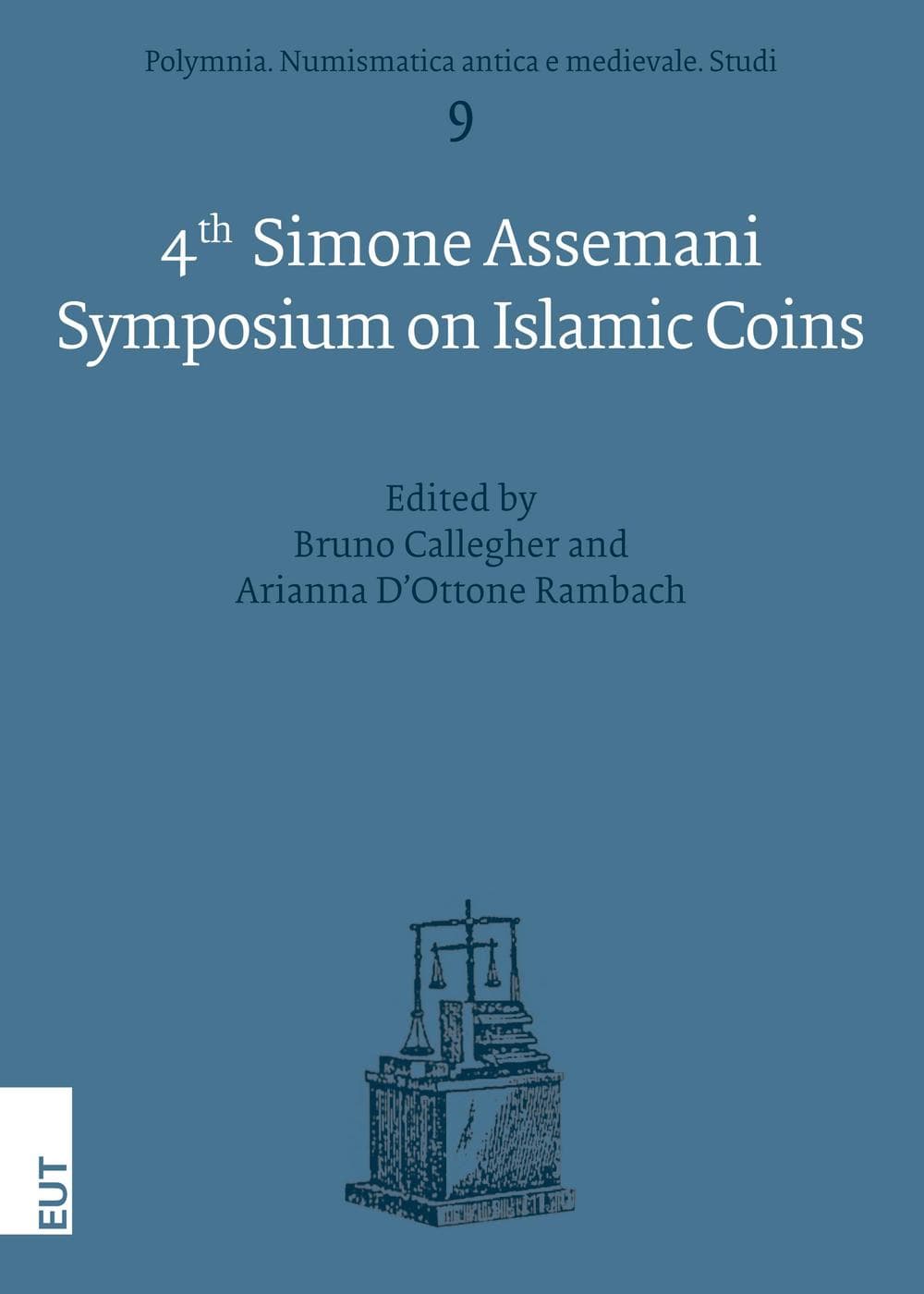 4th Simone Assemani. Symposium on islamic coins. Ediz. italiana e inglese