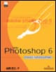 Adobe Photoshop 6. Corso introduttivo