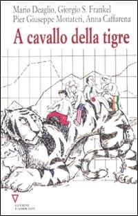A cavallo della tigre. 12° rapporto sull'economia globale e l'Italia