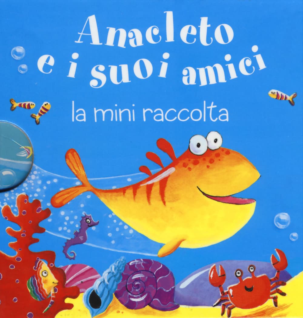Anacleto e i suoi amici. La mini raccolta