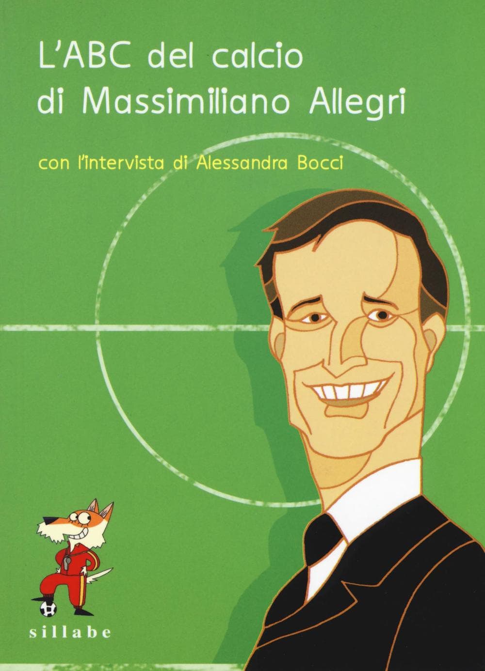 ABC del calcio di Massimiliano Allegri
