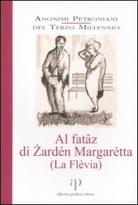 Al fatâz di Zardén Margarétta. (La Flèvia)