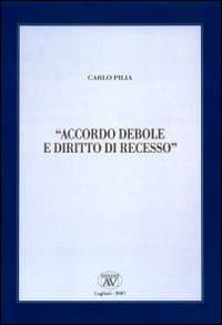 Accordo debole e diritto di recesso