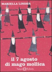 7 agosto di Mago Mollica
