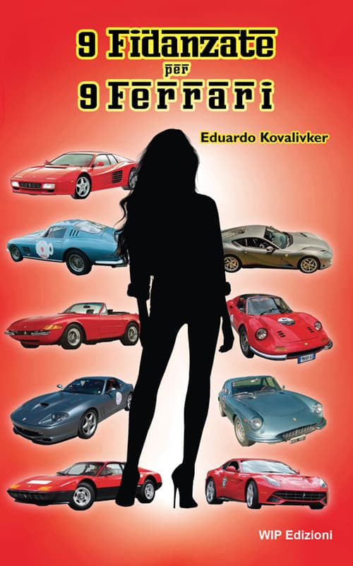 9 fidanzate per 9 Ferrari