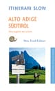Alto Adige Südtirol. Una regione tre culture