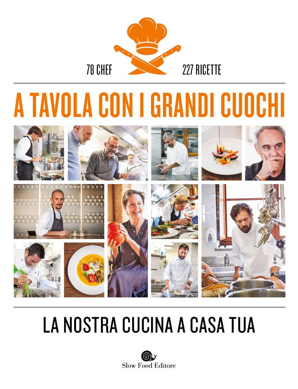 A tavola con i grandi cuochi. La nostra cucina a casa tua