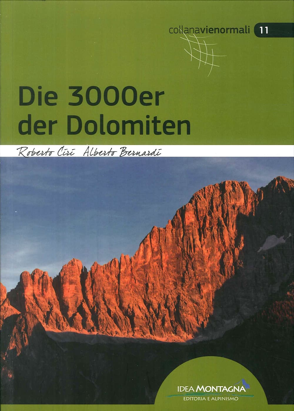 3000 delle Dolomiti. Le vie normali. Ediz. tedesca