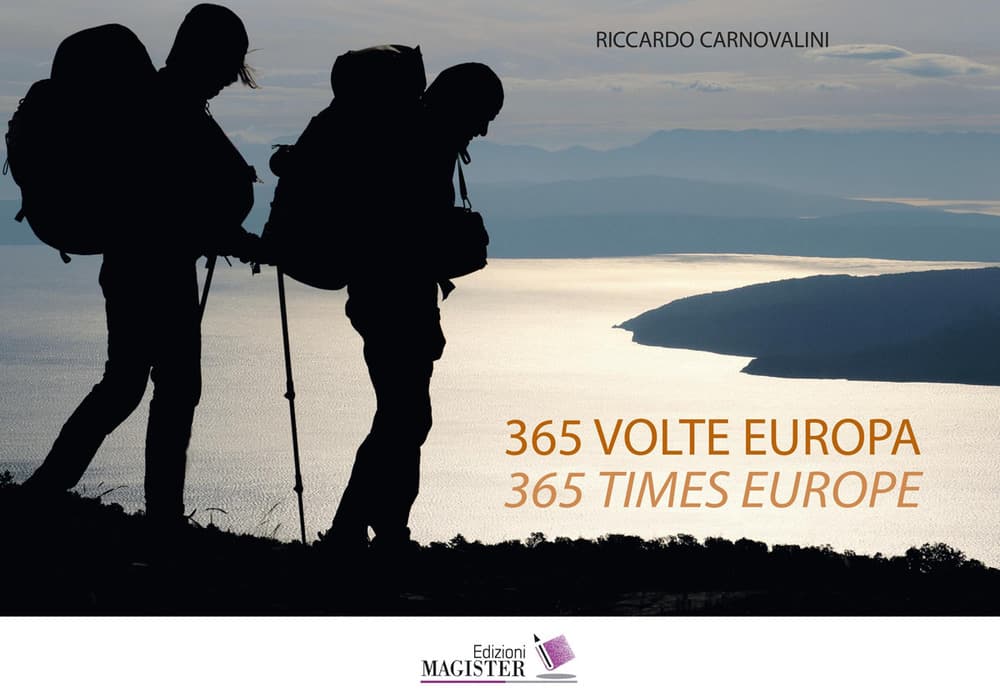 365 volte Europa. Fotoracconto di 1 anno sempre a piedi attraverso 22 nazioni-365 Times Europe. A photographic story of 1 year, always on foot, across 22 nations