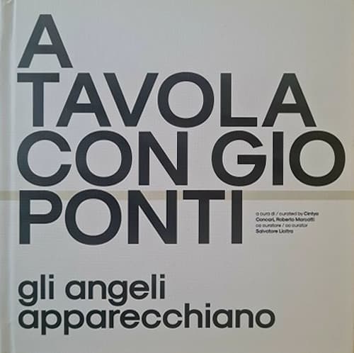 A tavola con Gio Ponti. Gli angeli apparecchiano