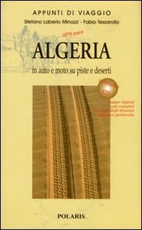Algeria. In auto e moto su piste e deserti