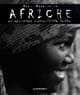 Afriche. La speranza nonostante tutto