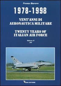 1978-1998. Vent'anni di aeronautica militare-Twenty years of italian air force