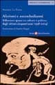 Aforismi e autoschediasmi. Riflessioni sparse su cultura e politica degli ultimi cinquant'anni (1958-2004)