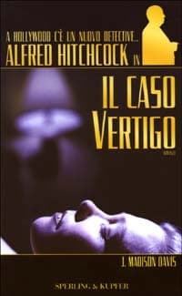 Alfred Hitchcock in Il caso Vertigo