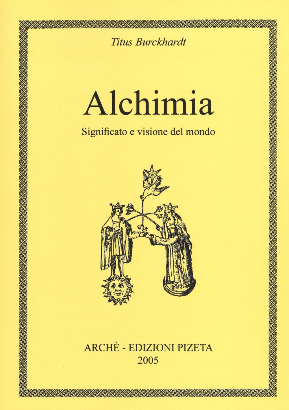 Alchimia. Significato e visione del mondo