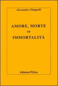 Amore, morte ed immortalità
