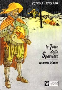 7 vite dello sparviero. La morte bianca