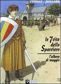 7 vite dello sparviero. L'albero di maggio