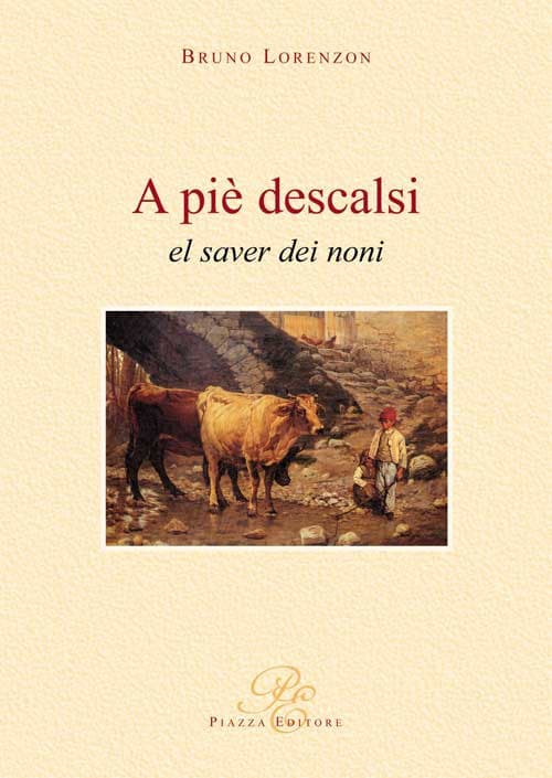 A piè descalsi. El saver dei noni