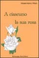 A ciascuno la sua rosa