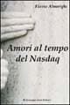 Amori al tempo del Nasdaq