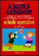 A scuola giocando. Guida per la scuola dell'infanzia. 6 unità didattiche con oltre 180 esempi di schede operative