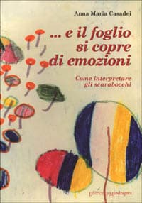 ... E il foglio si copre di emozioni. Come interpretare gli scarabocchi