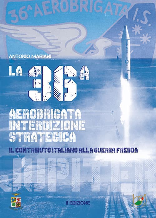 36ª aerobrigata interdizione strategica. Il contributo italiano alla guerra fredda