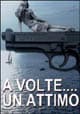 A volte... un attimo
