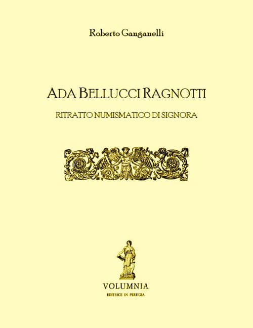 Ada Bellucci Ragnotti. Ritratto numismatico di signora