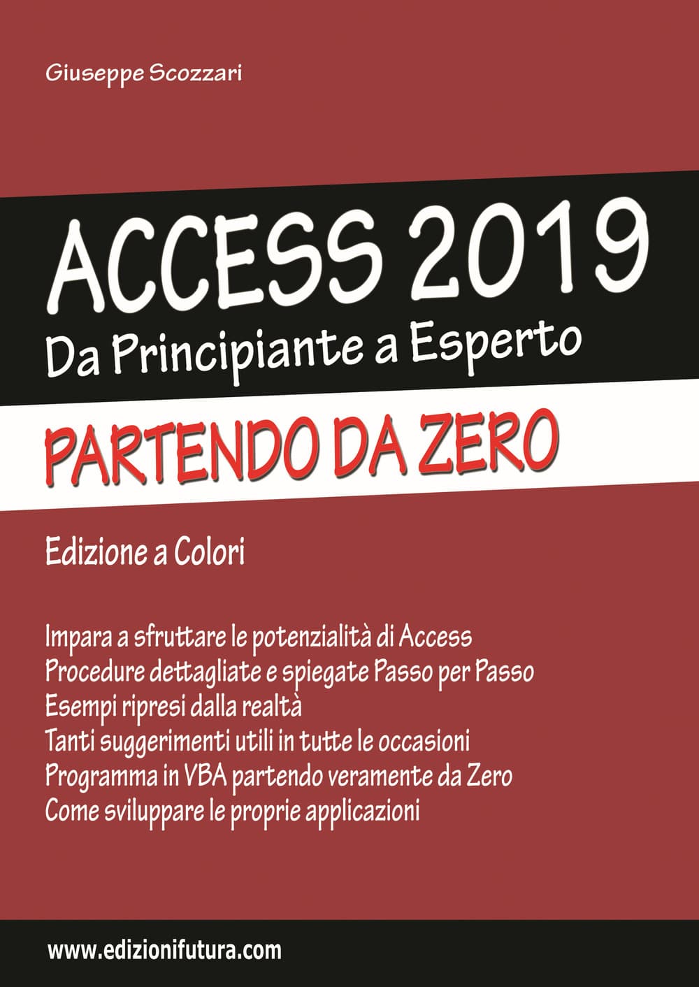 Access 2019. Da principiante a esperto partendo da zero