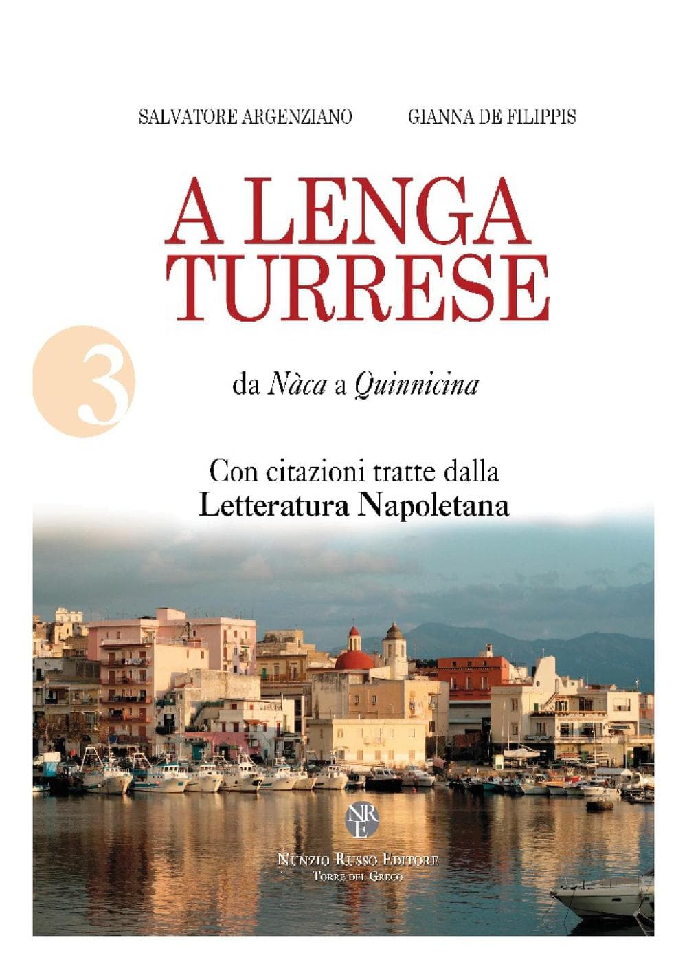 A lenga turrese. Da Nàca a Quinnicina