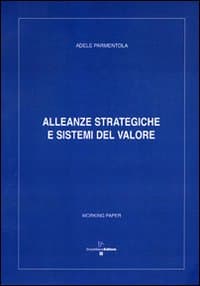 Alleanze strategiche e sistemi del valore