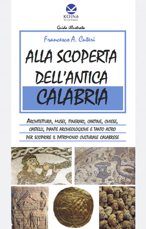 Alla scoperta dell'antica Calabria