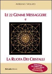 22 gemme messaggere e la ruota dei cristalli. Con 22 carte