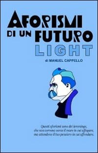 Aforismi di un futuro light. È stata questa contro il vuoto la cura