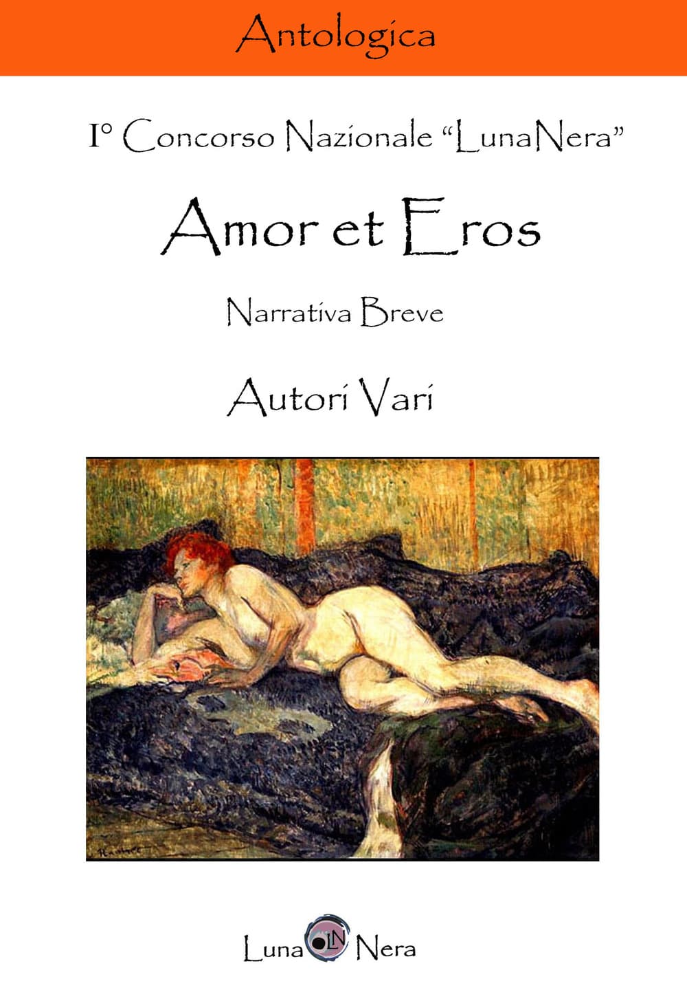 Amor et eros. Narrativa breve
