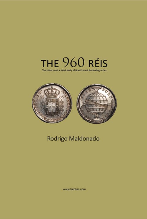 960 réis. The history and a short study of Brazil’s most fascinating series