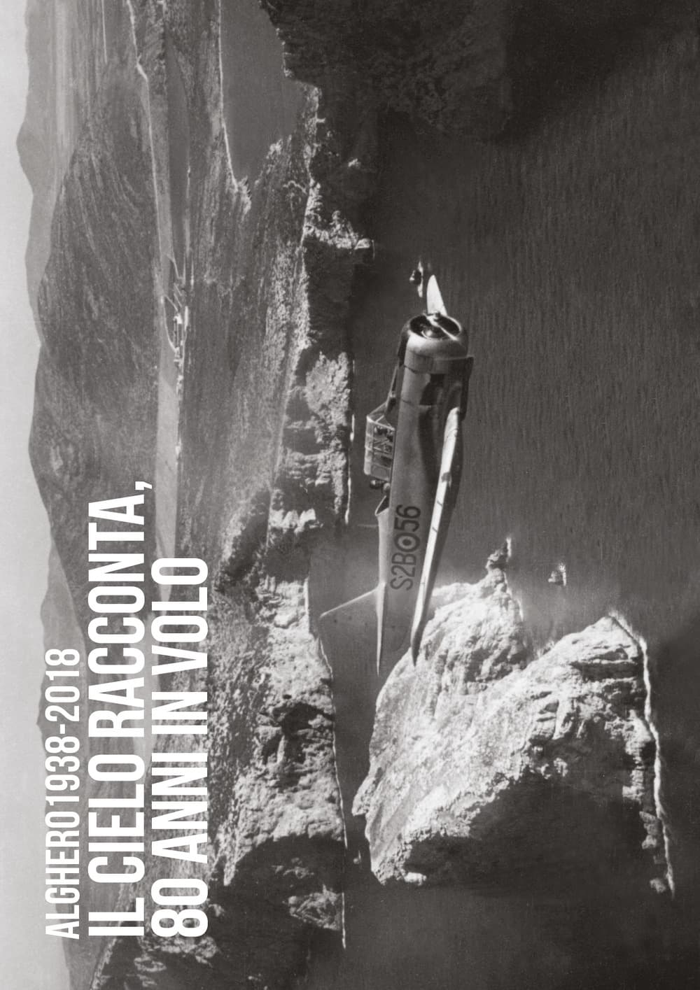 Alghero 1938-2018. Il cielo racconta, 80 anni in volo