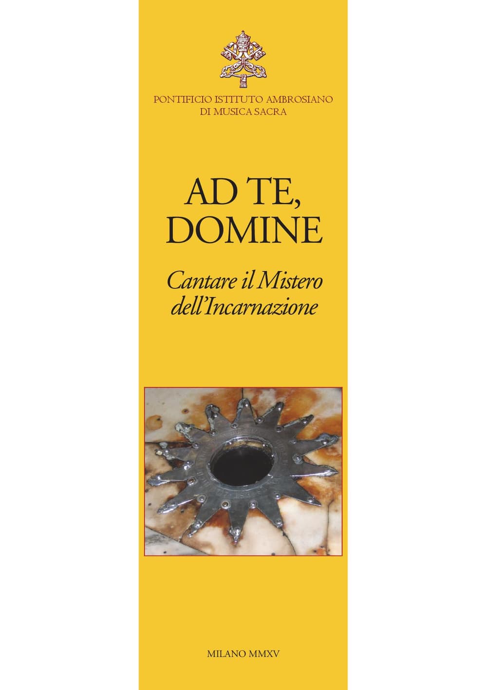 Ad te, Domine. Cantare il mistero dell'incarnazione