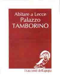 Abitare a Lecce. Palazzo Tamborino Cezzi