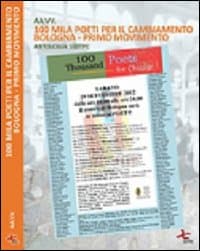 100 mila poeti per il cambiamento. Bologna primo movimento. Antologia 100 TPC